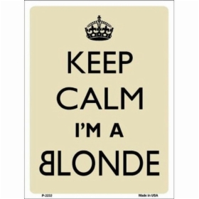 Smart-Blonde-P-2232-Keep-Calm-Im-A-Blonde-Metal-Novelty-Parking-Sign.jpg&width=280&height=500
